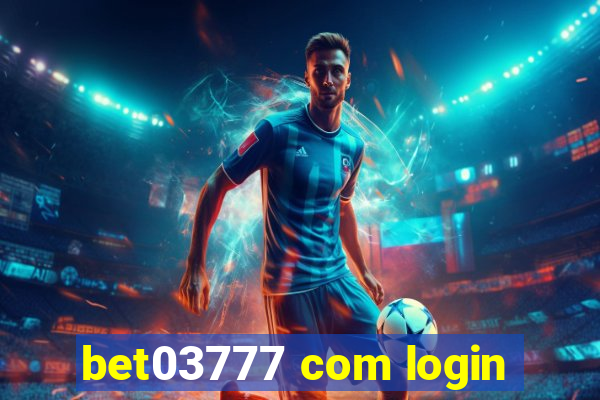 bet03777 com login